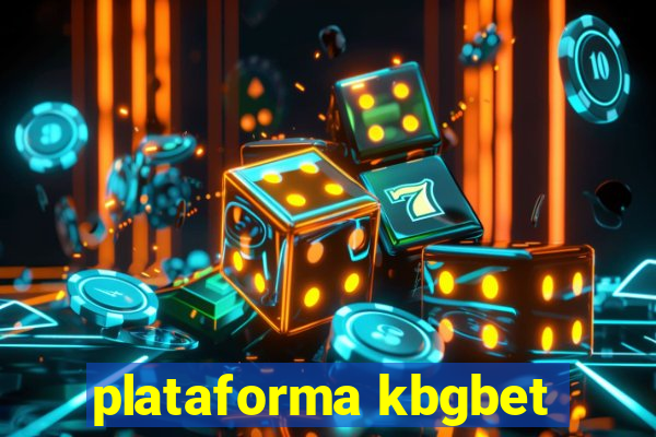 plataforma kbgbet